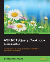 ASP.NET jQuery Cookbook - Second Edition - Sonal Aneel Allana - ebook