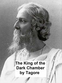The King of the Dark Chamber - Rabindranath Tagore - ebook