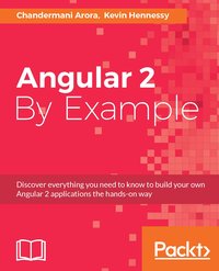 Angular 2 By Example - Chandermani Arora - ebook