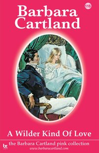 A Wilder Kind of Love - Barbara Cartland - ebook