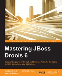 Mastering JBoss Drools 6 - Mauricio Salatino - ebook