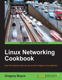 Linux Networking Cookbook - Gregory Boyce - ebook
