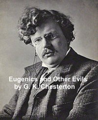 Eugenics and Other Evils - G. K. Chesterton - ebook