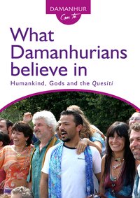 What Damanhurians believe in - Stambecco Pesco - ebook