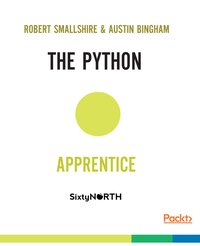 The Python Apprentice - Robert Smallshire - ebook