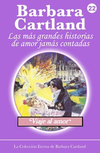 Viaje al Amor - Barbara Cartland - ebook