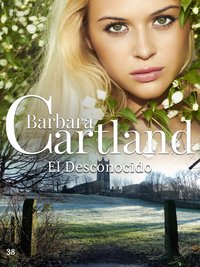 El Desconocido - Barbara Cartland - ebook