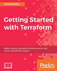 Getting Started with Terraform - Kirill Shirinkin - ebook