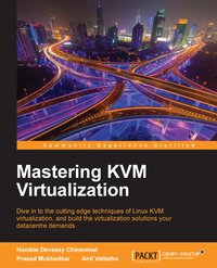 Mastering KVM Virtualization - Humble Devassy Chirammal - ebook