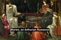 Morien, an Arthurian Romance - Anonymous - ebook
