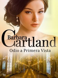 Odio A Primera Vista - Barbara Cartland - ebook