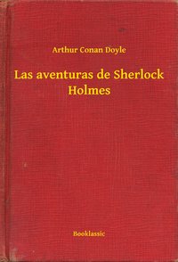 Las aventuras de Sherlock Holmes - Arthur Conan Doyle - ebook