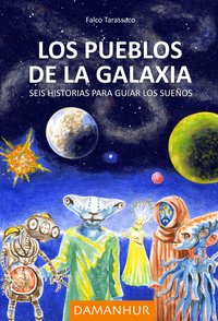 Los pueblos de la galaxia - Falco Tarassaco - ebook