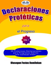 Declaraciones Proféticas Para El Progreso - Olusegun Festus Remilekun - ebook