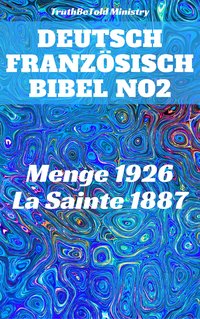 Deutsch Französisch Bibel No2 - TruthBeTold Ministry - ebook