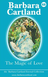68. The Magic of Love - Barbara Cartland - ebook