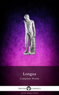 Complete Works of Longus (Illustrated) - Longus - ebook
