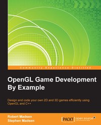 OpenGL Game Development By Example - Robert Madsen - ebook