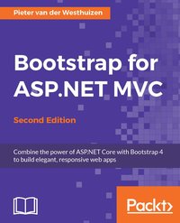 Bootstrap for ASP.NET MVC - Second Edition - Pieter van der Westhuizen - ebook