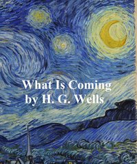 What is Coming? - H. G. Wells - ebook