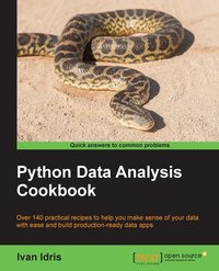 Python Data Analysis Cookbook - Ivan Idris - ebook
