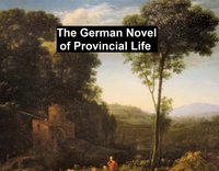 The German Novel of Provincial Life - Berthold Auerbach - ebook