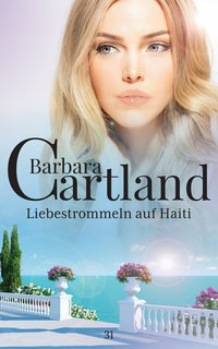 Liebestrommeln auf Haiti - Barbara Cartland - ebook