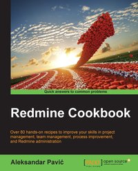 Redmine Cookbook - Aleksandar Pavic - ebook
