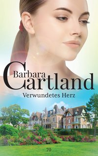 Verwundetes Herz - Barbara Cartland - ebook