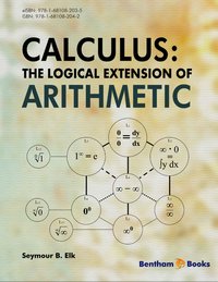 Calculus: The Logical Extension of Arithmetic - Seymour B. Elk - ebook