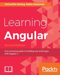 Learning Angular - Second Edition - Christoffer Noring - ebook