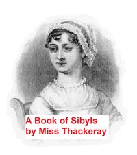 A Book of Sibyls - Mrs. Richmond Ritchie - ebook