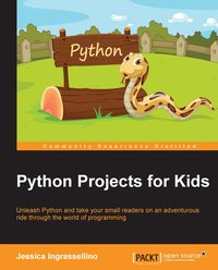 Python Projects for Kids - Jessica Ingrassellino - ebook