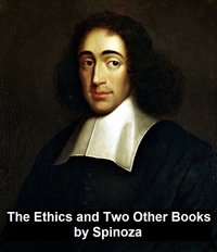 The Ethics and Two Other Books - Baruch Spinoza - ebook