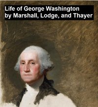 Life of George Washington - John Marshall - ebook