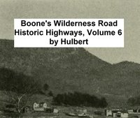 Boone's Wilderness Road - Archer Butler Hulbert - ebook