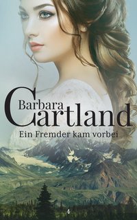 Ein Fremder kam Vorbei - Barbara Cartland - ebook