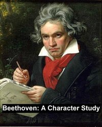 Beethoven: a Character Study - George Alexander Fischer - ebook