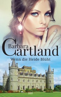 Wenn die Heide Blüht - Barbara Cartland - ebook