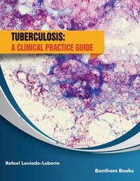 Tuberculosis: A Clinical Practice Guide - Rafael Laniado-Laborín - ebook