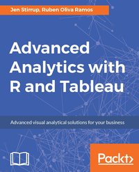 Advanced Analytics with R and Tableau - Jen Stirrup - ebook