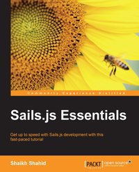 Sails.js Essentials - Shaikh Shahid - ebook