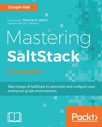 Mastering SaltStack - Second Edition - Joseph Hall - ebook