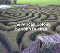 The African Colony - John Buchan - ebook