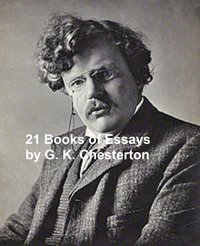 21 Books of Essays - G .K. Chesterton - ebook