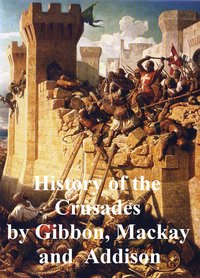 The History of the Crusades - Edward Gibbon - ebook