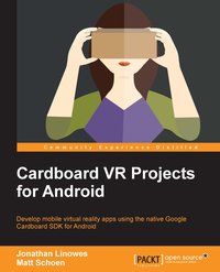 Cardboard VR Projects for Android - Jonathan Linowes - ebook