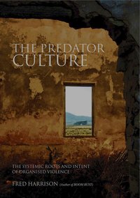 The Predator Culture - Fred Harrison - ebook