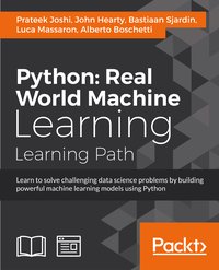 Python: Real World Machine Learning
