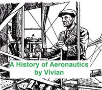 A History of Aeronautics - E. Charles Vivian - ebook